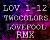 Twocolors Lovefool Rmx