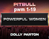 Powerful women~Pit&Dolly