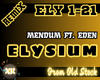 Elysium - Medum ft Eden