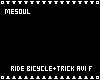 Ride Bicycle+Trick Avi F