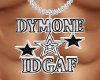 Dymone IDGAF