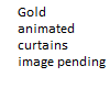 Gold animated curtains