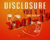 DISCLOSUR-YOU & ME