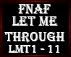 FNAF - let me through