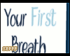 S - First Breath Canvas