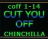 CUT YOU OFF