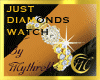 JUST DIAMONDS WATCH