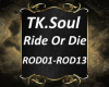 TK>Soul Ride Or Die