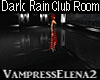 Dark Rain Club Room