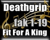 Fit For A King Deathgrip