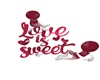 D* Love is Sweet Pink