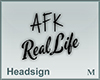 Headsign Real Life