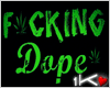 !!1K F*cking Dope Poster