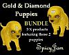 BUNDLE Gold/Diamond Pups