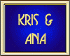 KRIS & ANA