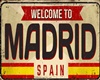 *Welcome To Madrid*