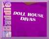 DOLL HOUSE DIVAS