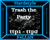 ttp - Trash the party
