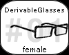 ::DerivableGlasses #1 F