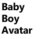*N* XStar Baby Boy Avi