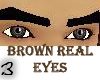 Brown Real Eyes
