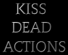 KISS/DEADD