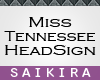 SK| Miss Tennessee Sign