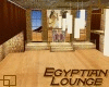 ~Egyptian Lounge~