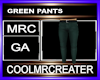 GREEN PANTS