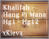 Khalifah - Hang Pi Mana