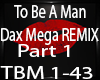 To Be A Man Pt2 Remix
