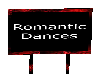 ! Romantic Dances sign !