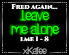 FRED AGAIN - LEAVE ME