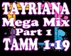 TAYRIANA Mega Mix Part1