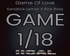 K.Lemar/R.Ross/GameOf