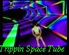trippin space tube