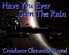 Ever Seen The Rain