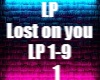 LP Lost on you 1