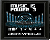 Music is Power 3