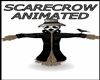 ~R~ SCARECROW ANIMATED