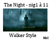 The Night -nig1 -11 Walk