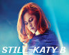 (S)STILL- KATY B