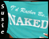 [Q]Rather Be Naked Aqua
