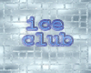 ice club