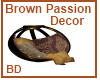 [BD] Brown Passion Decor