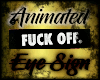 Animated Eye Sign {F/M}