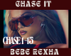 Bebe Rexha - Chase It