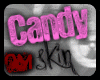 [om]Candy Skin