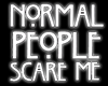 Normal People |Neon Sign