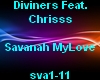 Diviners-Savanah MyLove